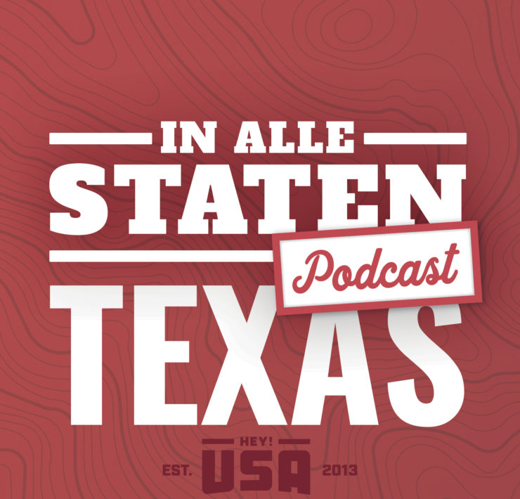 Hey!USA Amerika podcast In Alle Staten, aflevering 43 over Texas